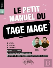 Le Petit Manuel Du Tage Mage : 3 Tests Blancs + 120 Fiches De Cours + 600 Questions + 600 Vidéos