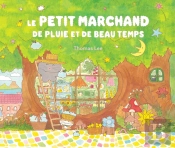 Le Petit Marchand De Pluie Et De Beau Temps