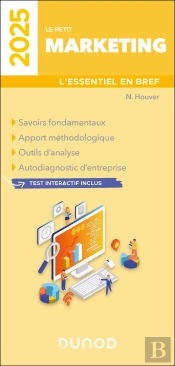 Le Petit Marketing 2025 - L'Essentiel En Bref