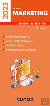 Le Petit Marketing : L'Essentiel En Bref (Édition 2023)
