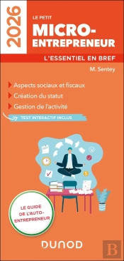 Le Petit Micro-Entrepreneur : L'Essentiel En Bref (Édition 2026)
