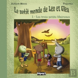 Bertrand.pt - Le Petit Monde De Léo Et Gléa T.1 ; Les Trois Petits Blaireaux
