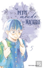 Le Petit Monde De Machida - Tome 5