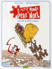 Le Petit Monde De Père Noël Tome 2 ; Une Nuit Au Grand Magasin