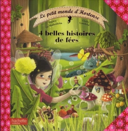Bertrand.pt - Le Petit Monde D'Hortense- 4 Belles Histoires