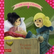 Le Petit Monde D'Hortense T.6 ; En Panne De Magie