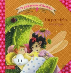 Bertrand.pt - Le Petit Monde D'Hortense ; Un Petit Frère Magique