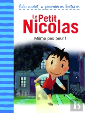 Le Petit Nicolas Tome 2 : Même Pas Peur !