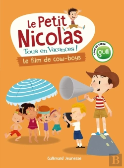 Bertrand.pt - Le Petit Nicolas, Tous En Vacances Tome 4 : Le Film De Cow-Boys