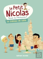 Le Petit Nicolas, Tous En Vacances Tome 5 : Le Château De Sable
