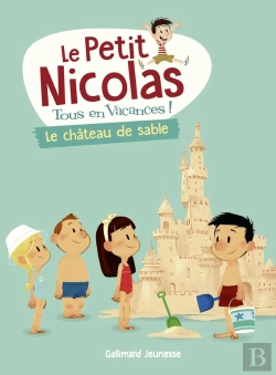 Bertrand.pt - Le Petit Nicolas, Tous En Vacances Tome 5 : Le Château De Sable