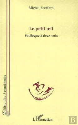 Bertrand.pt - Le Petit Oeil ; Soliloque A Deux Voix