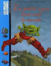 Le Petit Ogre Veut Voir Le Monde