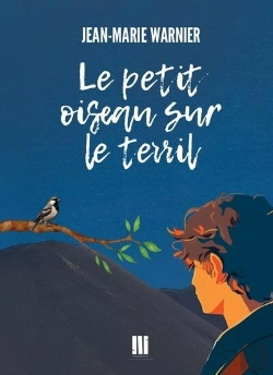 Bertrand.pt - Le Petit Oiseau Sur Le Terril