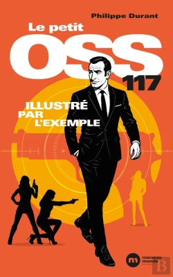 Bertrand.pt - Le Petit Oss 117  Illustré Par L'Exemple