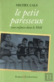 Le Petit Paresseux ; Une Enfance En Languedoc
