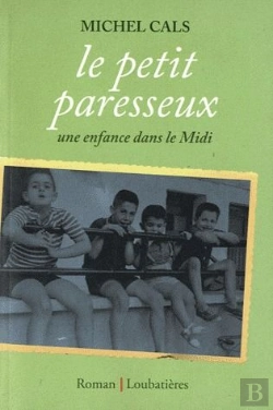 Bertrand.pt - Le Petit Paresseux ; Une Enfance En Languedoc