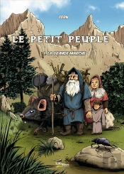 Le Petit Peuple Tome 1 ; La Grande Marche