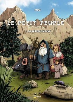 Bertrand.pt - Le Petit Peuple Tome 1 ; La Grande Marche