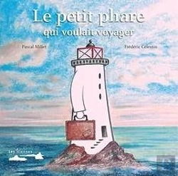 Bertrand.pt - Le Petit Phare Qui Voulait Voyager