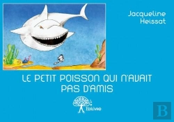 Bertrand.pt - Le Petit Poisson Qui N'Avait Pas D'Amis