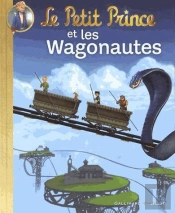 Le Petit Prince Et Les Wagonautes