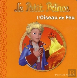Bertrand.pt - Le Petit Prince Et L'Oiseau De Feu