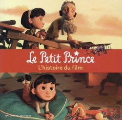 Bertrand.pt - Le Petit Prince : L'Histoire Du Film