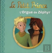 Le Petit Prince T.2 ; L'Orgue De Zephyr
