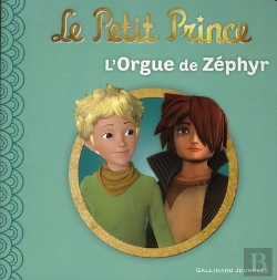 Bertrand.pt - Le Petit Prince T.2 ; L'Orgue De Zephyr