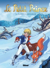 Le Petit Prince Tome 22 ; La Planète D'Ashkabaar