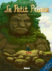 Le Petit Prince Tome 9 ; La Planète Des Géants