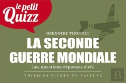 Bertrand.pt - Le Petit Quizz : La Seconde Guerre Mondiale : Les Questions-Réponses Clefs