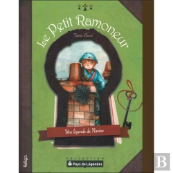 Bertrand.pt - Le Petit Ramoneur ; Une Légende De Nantes