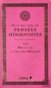 Le Petit Recueil De Pensees Hindouistes