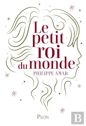 Le Petit Roi Du Monde