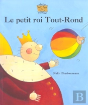 Le Petit Roi Tout-Rond