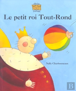 Bertrand.pt - Le Petit Roi Tout-Rond