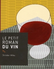 Le Petit Roman Du Vin