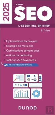Le Petit Seo : L'Essentiel En Bref (Édition 2025)