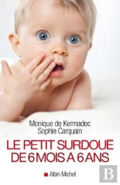 Le Petit Surdoué De 6 Mois À 6 Ans