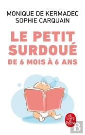 Le Petit Surdoué De 6 Mois À 6 Ans