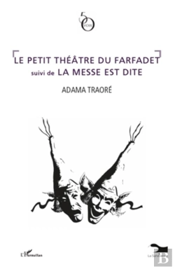 Bertrand.pt - Le Petit Théâtre Du Farfadet ; La Messe Est Dite