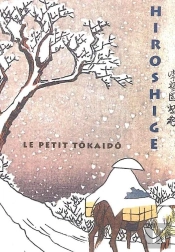 Le Petit Tôkaidô De Hiroshige