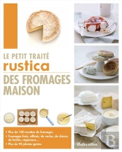 Le Petit Traite Des Fromages Maison