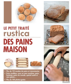 Bertrand.pt - Le Petit Traité Rustica Des Pains Maison