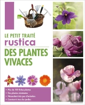 Le Petit Traité Rustica Des Plantes Vivaces