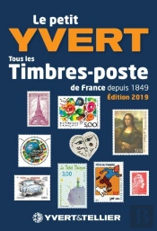Le Petit Yvert ; Tous Les Timbres-Poste De France Depuis 1849 (Édition 2019)