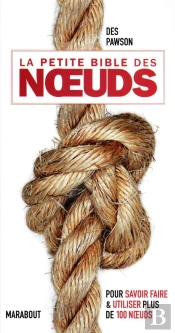 Le Petite Bible Des Noeuds