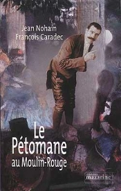 Le Pétomane Au Moulin-Rouge